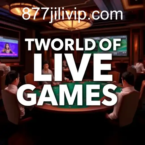 The Exciting World of Live Games at 877JILI.COM