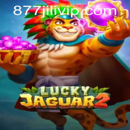 Discover the Exciting World of Luckyjaguar2 on 877JILI.COM