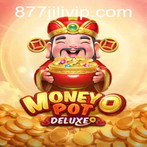 Exploring the Thrills of MoneyPotDELUXE at 877JILI.COM